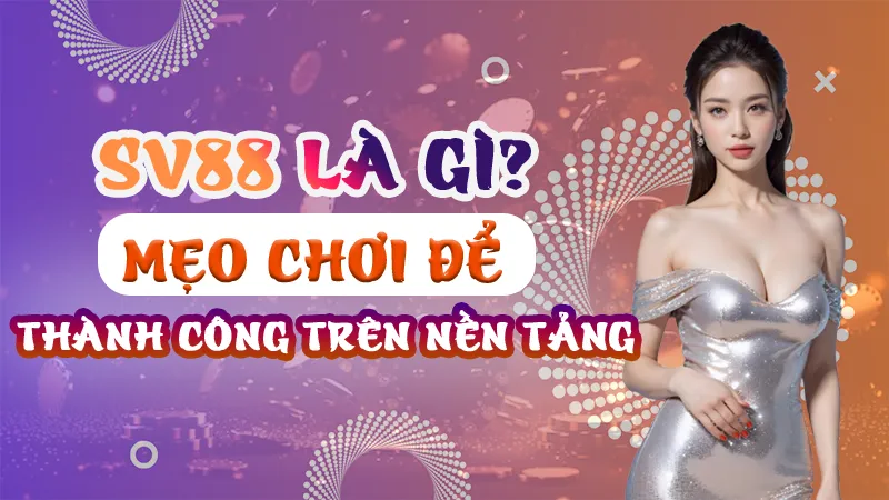 SV88 Là Gì?